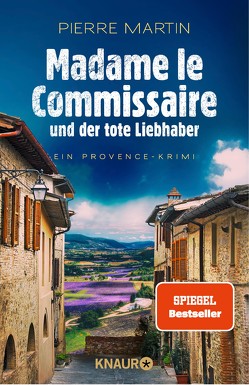 Madame le Commissaire und der tote Liebhaber von Martin,  Pierre