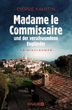 Madame le Commissaire und der verschwundene Engländer von Martin,  Pierre