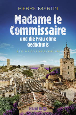 Madame le Commissaire und die Frau ohne Gedächtnis von Martin,  Pierre