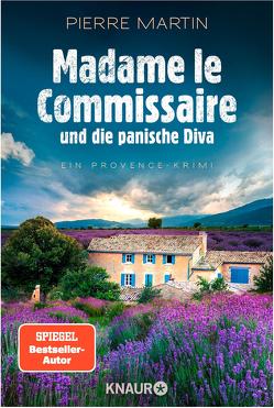 Madame le Commissaire und die panische Diva von Martin,  Pierre