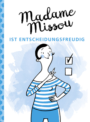 Madame Missou ist entscheidungsfreudig von Holtforth,  Isabel Große, Missou,  Madame