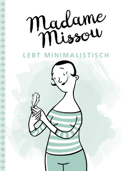 Madame Missou lebt minimalistisch von Große-Holtforth,  Isabel, Missou,  Madame