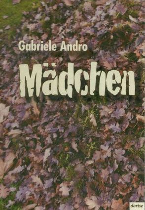 Mädchen von Andro,  Gabriele, Glöckner,  Claudia, Müller,  Joachim