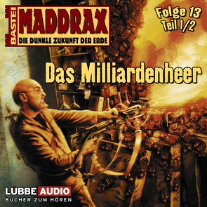 Maddrax – Folge 13 von Stahl,  Timothy