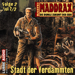 Maddrax – Folge 2 von Zybell,  Jo