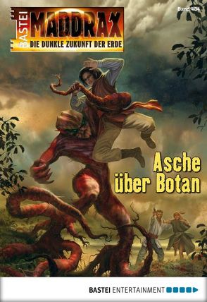 Maddrax – Folge 434 von Hary,  Ben Calvin