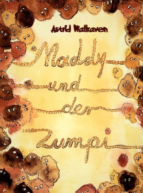 Maddy und der Zumpi von Wallraven,  Astrid