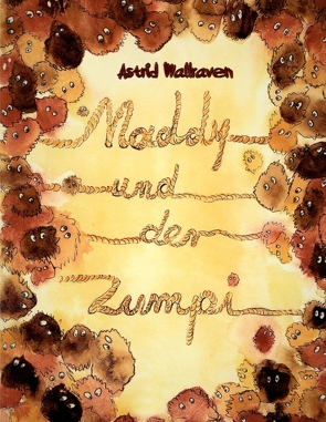 Maddy und der Zumpi von Wallraven,  Astrid