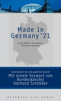 Made in Germany von Machnig,  Matthias, Schroeder,  Gerhard, Steinmeier,  Frank W