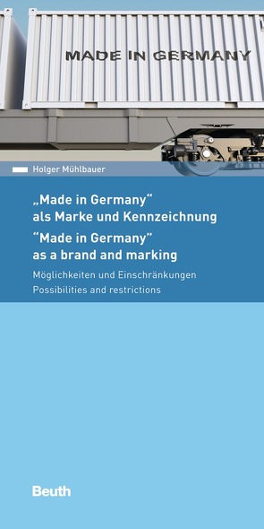 Made in Germany – als Marke und Kennzeichnung – Buch mit E-Book von Mühlbauer,  Holger