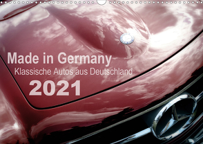 Made in Germany – Klassische Autos aus Deutschland (Wandkalender 2021 DIN A3 quer) von Silberstein,  Reiner