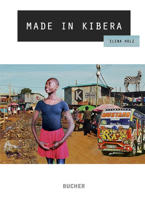 Made in Kibera von Holz,  Elena