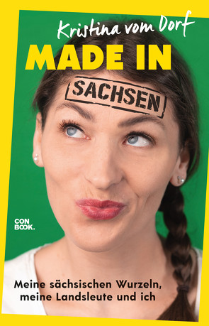 Made in Sachsen von Dorf,  Kristina vom