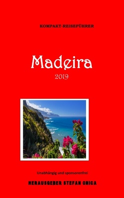 Madeira 2019 von Onica,  Stefan