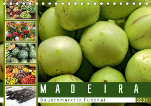 Madeira – Bauernmarkt in Funchal (Tischkalender 2021 DIN A5 quer) von Meyer,  Dieter