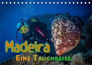 Madeira, eine Tauchreise (Tischkalender 2022 DIN A5 quer) von Gödecke,  Dieter