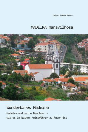 MADEIRA maravilhosa