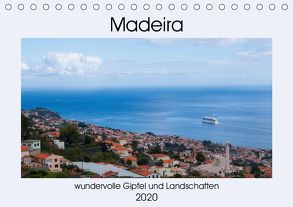 Madeira – wundervolle Gipfel und Landschaften (Tischkalender 2020 DIN A5 quer) von Schnippering,  Julian