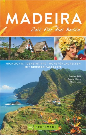 Madeira – Zeit für das Beste von Kluthe,  Dagmar, Leue,  Holger, Röhl,  Susanne