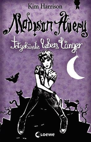 Madison Avery – Totgeküsste leben länger von Harrison,  Kim, Knuffinke,  Sandra, Komina,  Jessika