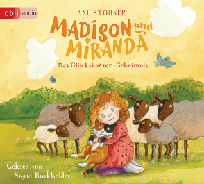 Madison und Miranda – Das Glückskatzen-Geheimnis von Burkholder,  Sigrid, Stohner,  Anu, Wilson,  Henrike