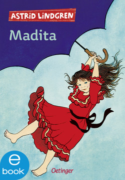 Madita 1 von Kornitzky,  Anna-Liese, Lindgren,  Astrid, Wikland,  Ilon