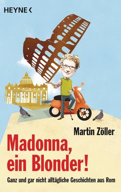 Madonna, ein Blonder! von Zöller,  Martin