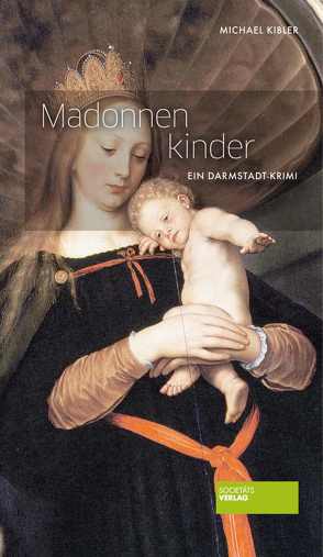 Madonnenkinder von Kibler,  Michael