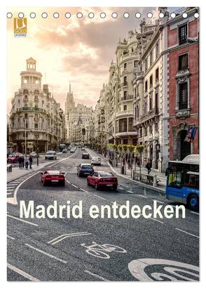 Madrid entdecken (Tischkalender 2024 DIN A5 hoch), CALVENDO Monatskalender von Becker,  Stefan