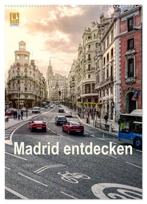 Madrid entdecken (Wandkalender 2024 DIN A2 hoch), CALVENDO Monatskalender von Becker,  Stefan