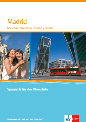 Madrid. Sociedad, economía, historia y cultura