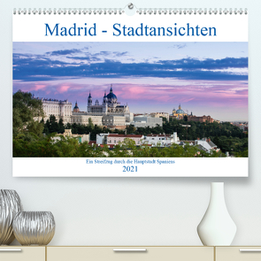 Madrid – Stadtansichten (Premium, hochwertiger DIN A2 Wandkalender 2021, Kunstdruck in Hochglanz) von Krebs,  Thomas