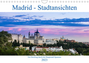 Madrid – Stadtansichten (Wandkalender 2023 DIN A4 quer) von Krebs,  Thomas