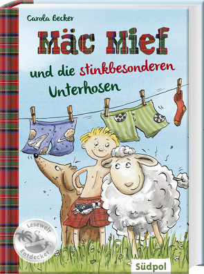 Mäc Mief und die stinkbesonderen Unterhosen von Becker,  Carola, Krabbe,  Ina