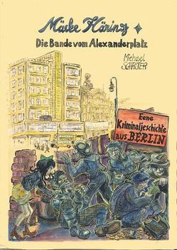 Mäcke Häring – Die Bande vom Alexanderplatz von Schroeter,  Michael