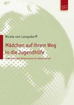 Mädchen auf ihrem Weg in die Jugendhilfe von von Langsdorff,  Nicole