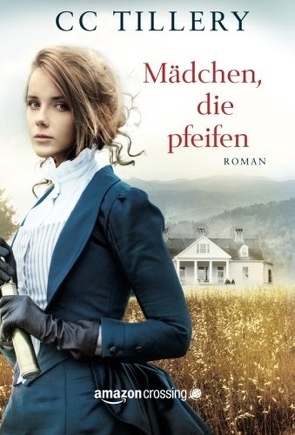 Mädchen, die pfeifen von Albrecht,  Andrea, Laster,  Terry, Tillery,  CC