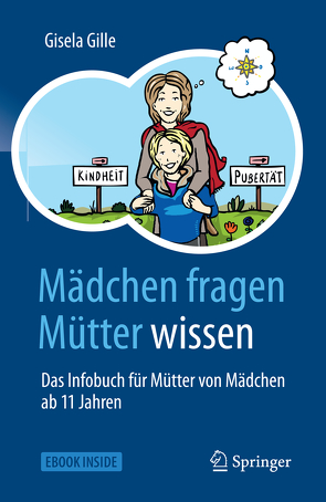 Mädchen fragen – Mütter wissen von Gille,  Gisela