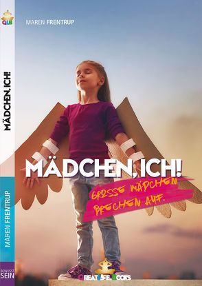 Mädchen, ich. von Books,  GreatLife., Frentrup,  Maren