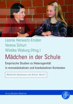 Mädchen in der Schule von Behrensen,  Birgit, Braun,  Cornelia, Breitenbach,  Eva, Herwartz-Emden,  Leonie, Hirschauer,  Maria, Komoss,  Regine, Metz-Göckel,  Sigrid, Schurt,  Verena, Steber,  Corinna, Waburg,  Wiebke, Westphal,  Manuela