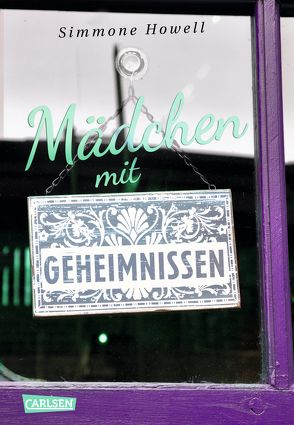 Mädchen mit Geheimnissen von Howell,  Simmone, von der Weppen,  Annette