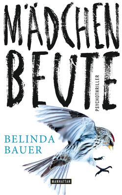 Mädchenbeute von Bauer,  Belinda, Bezzenberger,  Marie-Luise