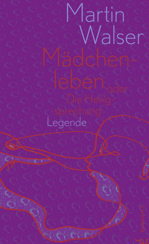 Mädchenleben von Walser,  Martin