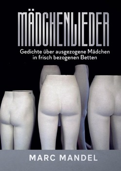 Mädchenlieder von Mandel,  Marc