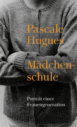 Mädchenschule von Hugues,  Pascale, Künzli,  Lis