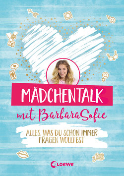 Mädchentalk mit BarbaraSofie von BarbaraSofie, Rosendorfer,  Laura