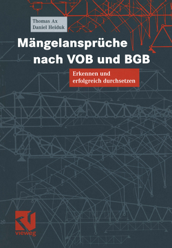 Mängelansprüche nach VOB und BGB von Ax,  Thomas, Heiduk,  Daniel