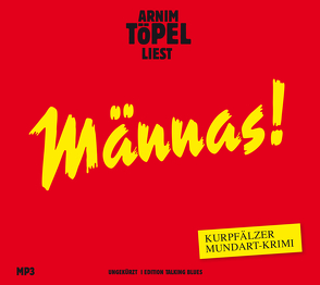 Männas! – DAS HÖRBUCH MP3 von Töpel,  Arnim