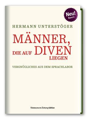 Männer, die auf Diven liegen von Unterstöger,  Hermann