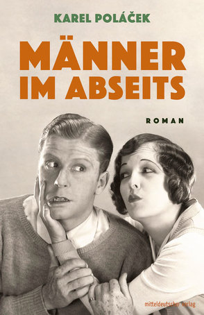 Männer im Abseits von Poláček,  Karel, Soswinski,  Herta, Soswinski,  Sylvia